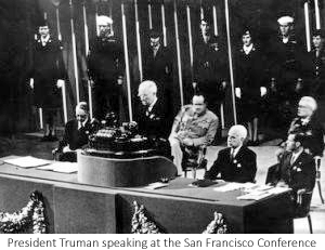 President Truman speaking at the San Francisco Conference